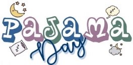 Pajama Day tomorrow, Friday September 6th